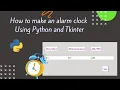 How to make alarm clock using python and tkinter Code In Tech