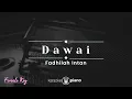 Lagu Dawai - Fadhilah Intan (KARAOKE PIANO - FEMALE KEY)