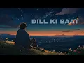 Download Lagu DIL KI BAAT | @Ashiqmusic_a28 | (OFFICE MUSIC) SUBSCRIBE for more |Comments your feelings |