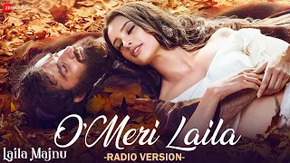 O Meri Laila Radio Version Tripti Dimri Avinash Joi Barua Irshad K Laila Majnu Lyrical 