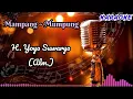 Download Lagu Mampang - Mumpung || H. Yoyo Suwaryo (Alm.) || Tarling karaoke