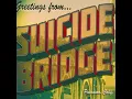 Greetings From Suicide Bridge