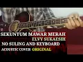 Lagu Chords rhytem melody dangdut elvy sukaesih sekuntum mawar merah cover verse tanpa keyborad suling
