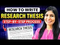How to write a Research Thesis or Dissertation Step-by-step process AI tools