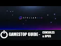 Stellar AIO GameStop Guide GameStop Consoles and GPUS Stellar Tutorial