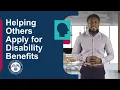 Helping Others Apply for Social Security Disability Insurance Benefits
