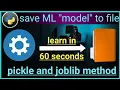 Save model using PICKLE and JOBLIB Machine Learning using python Data Science 2020