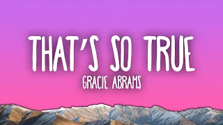 Gracie Abrams That S So True 