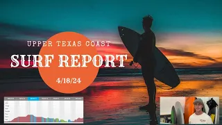Weekend Surf Report - Upper Texas Coast