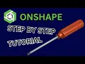 Easy Phillips Screwdriver Tutorial for Beginners Onshape Tutorial