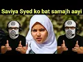 Lagu Saviya Syed understood the matter