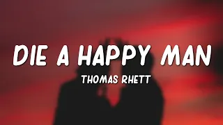 Download Thomas Rhett - Die A Happy Man (Lyrics) MP3