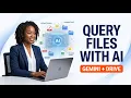 Query Files with Gemini in Google Drive Find Analyze Documents with AI