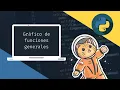 12 Curso de Python Graficos de Funciones Generales
