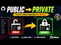 How to Convert a Public GitHub Repository to Private Step by Step Guide GitHub Security