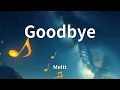 Meltt - Goodbye (Lyrics)