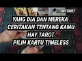 YANG DIA DAN MEREKA CERITAKAN TENTANG KAMU ✨ HAY TAROT TIMELESS PILIH KARTU