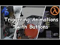 Creating Buttons to Trigger Animations or Other Events in Half-Life Alyx Workshop Tools