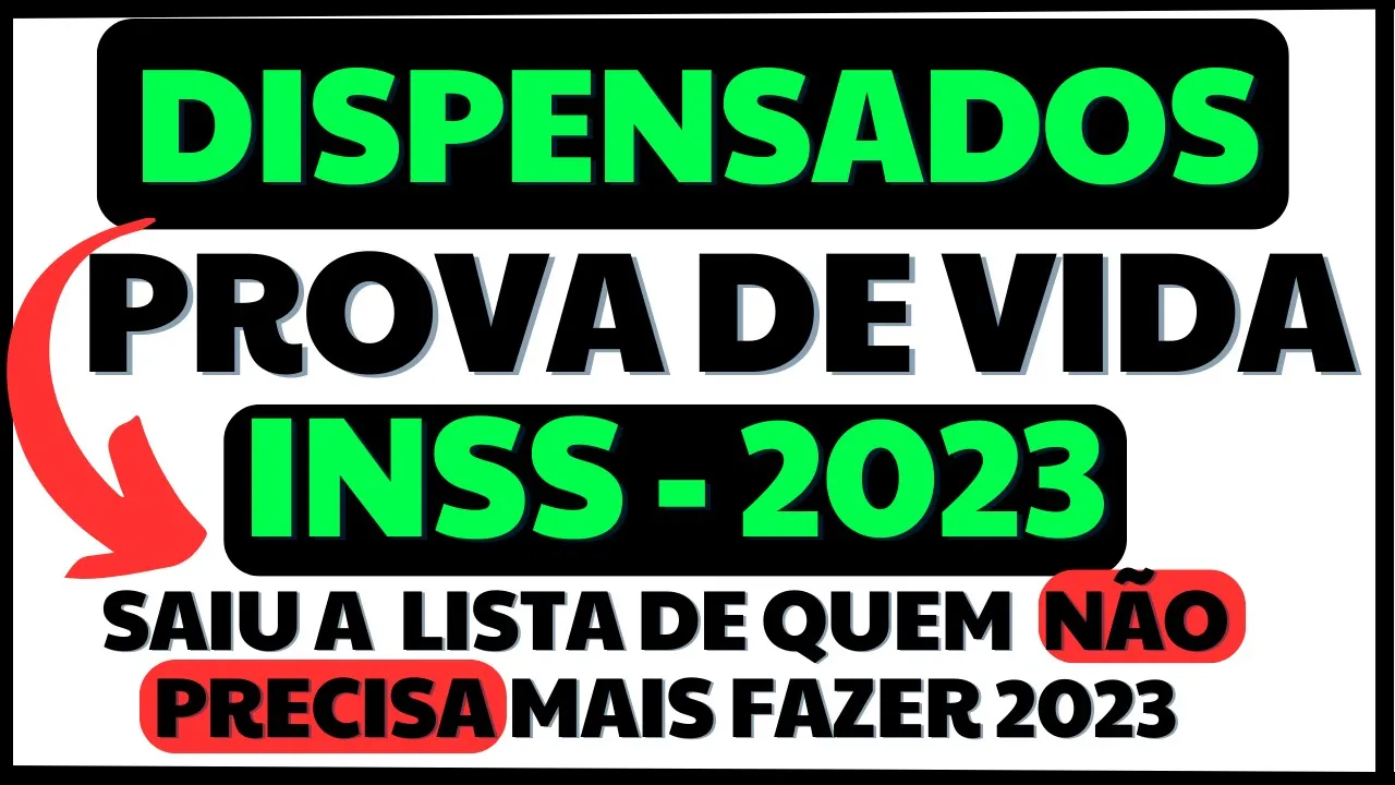 PROVA DE VIDA INSS 2023 - LISTA DE QUEM NÃO PRECISA ATUALIZAR É DIVULGADA - SEM BENEFÍCIO SUSPENSO