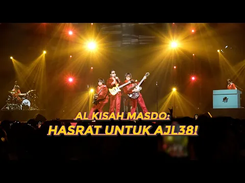 Download MP3 AL-KISAH MASDO : HASRAT UNTUK AJL38!