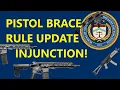 Pistol Brace Rule Update - Injunction