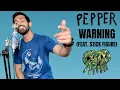 Warning - Pepper feat Stick Figure one man band cover