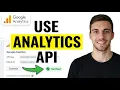 How to Use Google Analytics API 2026 GA4 Tutorial