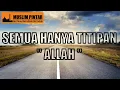 SEMUA HANYA TITIPAN ALLAH ~ Ceramah ust Adi Hidayat terbaru || kajian islam terbaru || dakwah islam