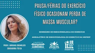 Pausa/férias do exercício físico ocasionam perda de massa muscular