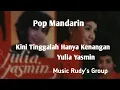 Lagu Pop Mandarin Yulia Yasmin - Kini Tinggalah Hanya Kenangan