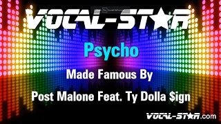 Download Post Malone Feat. Ty Dolla $ign - Psycho (Karaoke Version) with Lyrics HD Vocal-Star Karaoke MP3