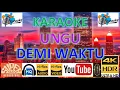 Download Lagu KARAOKE UNGU - 'Demi Waktu' M/V Karaoke UHD 4K Original ter_jernih