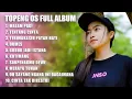 Download Lagu TOPENG OS FULL ALBUM - MALAM PAGI | TENTANG CINTA | TERIMAKASIH PATAH HATI | DJ SANTAI
