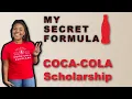 My Secret Formula Become a Coca-Cola Scholar