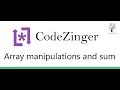 Array manipulations and sum in Codezinger in hindi