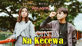 Download Vifa Agora - Cinta Nakecewa (Official Music Video) MP3