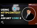 Using HttpContext in ASP Net Core 8