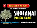 Download Lagu Sholawat Pohon Uang 400x, Rezeki Mengalir Deras, Hutang Milyaran Lunas