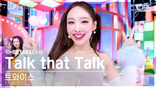 [단독샷캠4K] 트와이스 'Talk that Talk' 단독샷 별도녹화│TWICE ONE TAKE STAGE @SBS Inkigayo 220828
