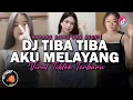Download Lagu DJ TIBA TIBA AKU MELAYANG MENGKANE VIRAL TIKTOK DJ KADANG BIKIN AKU KESEL