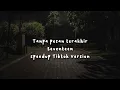 Download Lagu tanpa pesan terakhir - seventeen speed up tiktok version