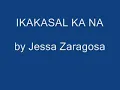 Jessa Zaragosa - Ikakasal Ka Na