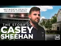 Top of His Game The Story of Casey Sheehan NetWorth Realty Success Stories