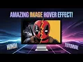 Create AMAZING Image Hover Effects Using HTML and CSS