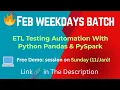 February Weekdays Batch Announcement for ETL Testing Automation using Python Pandas