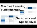 Machine Learning Fundamentals Sensitivity and Specificity