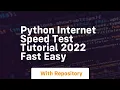 Python internet speed test tutorial 2022 fast easy