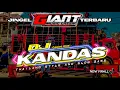 Download Lagu DJ KANDAS THAILAND STYLE AND SLOW BASS | JINGEL GIANT MUSIC TERBARU