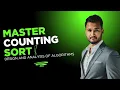 Lecture 13 Counting Sort Explained Algorithm Sorting Example and Properties Mujahid Husnain