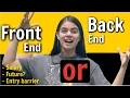 Front End vs Back End - Which one is good for you